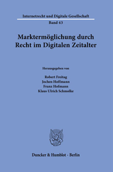 Paperback Marktermoglichung Durch Recht Im Digitalen Zeitalter. [German] Book