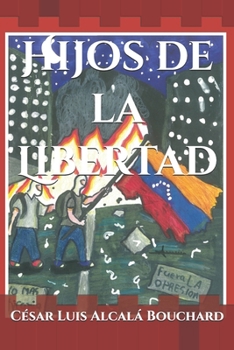 Hijos de la Libertad (Spanish Edition)
