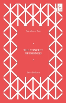 Paperback Key Ideas in Law: The Concept of Fairness Book
