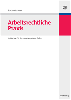 Hardcover Arbeitsrechtliche PRAXIS: Leitfaden Für Personalverantwortliche [German] Book