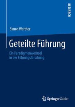 Paperback Geteilte Führung: Ein Paradigmenwechsel in Der Führungsforschung [German] Book