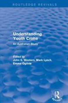 Paperback Understanding Youth Crime: An Australian Study Book