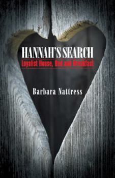 Paperback Hannah's Search: Loyalist House, Bed and Breakfast Book
