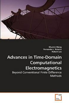 Paperback Advances in Time-Domain Computational Electromagnetics Book