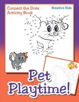 Paperback Pet Playtime! Connect the Dots Activity Book