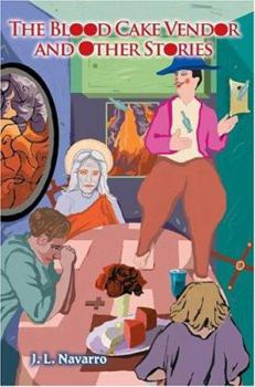 Paperback The Blood Cake Vendor and Other Stories Book