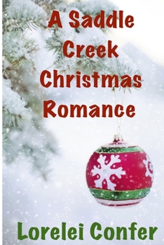 Paperback A Saddle Creek Christmas Romance: A Saddle Creek Christmas Book