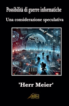 Possibilità di guerre informatiche (Italian Edition)