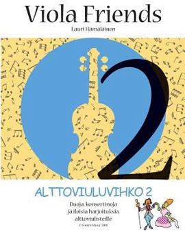 Paperback Alttoviuluvihko 2 Viola Friends: suomenkielinen [Finnish] Book