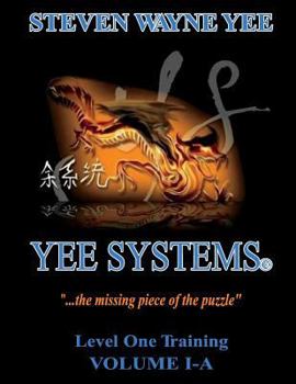 Paperback Yee Systems Volume I-A: Level One Training Book