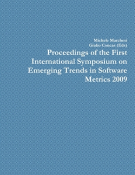 Paperback Proceedings of the First International Symposium on Emerging Trends in Software Metrics 2009 Book