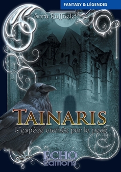 Paperback Tainaris, l'espèce cachée par la peur [French] Book