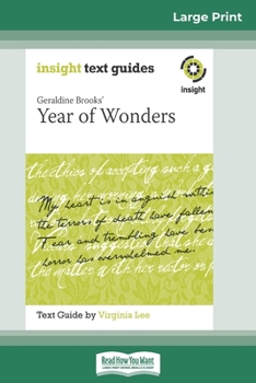 Paperback Geraldine Brooks' Year of Wonders: Insight Text Guide (16pt Large Print Edition) [Large Print] Book