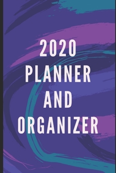 2020 Planner: Five-Minute Planner: Strategize and Reorganize: Weekly and Monthly including Calendar View