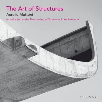 Paperback The Art of Structures: Introduction to the Functioning of Structures in Architecture Book