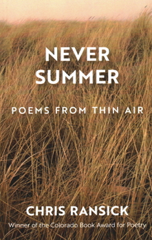 Paperback Never Summer: Poems from Thin Air Book