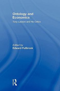 Paperback Ontology and Economics: Tony Lawson and His Critics Book