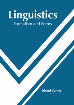 Hardcover Linguistics: Formalism and Forms Book