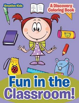 Paperback Fun in the Classroom! A Discovery Coloring Book