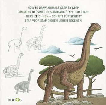 Paperback How to Draw Animals Step by Step/ Comment Dessiner des Animaux Etape par Etape/ Tiere Zeichnen-Schritt fur Schritt/ Stap Voor Stap Dieren Leren Tekenen (English, French, German and Dutch Edition) Book