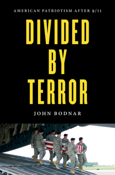 Hardcover Divided by Terror: American Patriotism After 9/11 Book