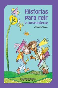 Paperback Historias para reir o sorprenderse (Spanish Edition) [Spanish] Book