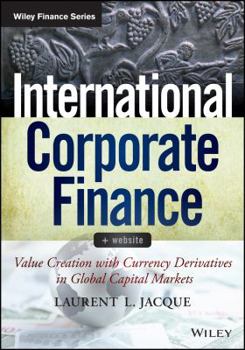 Paperback International Corporate Finance: Value Creation with Currency Derivatives in Global Capital Markets Book