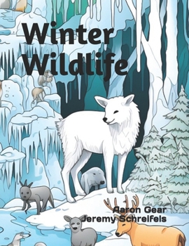 Paperback Winter Wildlife: A Coloring Book for Children Book