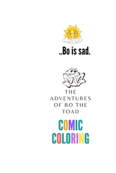 Paperback The adventures of bo the toad: Bo is sad Book