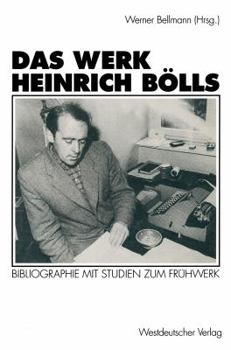 Paperback Das Werk Heinrich Bölls: Bibliographie Mit Studien Zum Frühwerk [German] Book