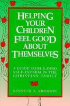 Paperback Helping Your Children Feel Goo Book