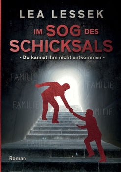 Paperback Im Sog des Schicksals: Du kannst ihm nicht entkommen [German] Book