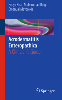 Paperback Acrodermatitis Enteropathica: A Clinician's Guide Book