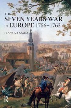 Hardcover The Seven Years War in Europe: 1756-1763 Book