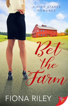 Bet the Farm - Book #2 of the High Stakes