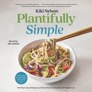 Audio CD Plantifully Simple: 100 Plant-Based Recipes and Meal Plans for Health and Weight-Loss Book