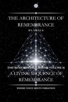 The Architecture of Remembrance (The Remembrance Series)