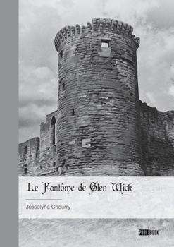 Paperback Le fantôme de Glen Wick [French] Book