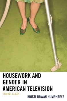 Paperback Housework and Gender in American Television: Coming Clean Book
