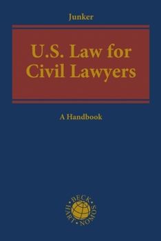 US Law for Civil Lawyers: A Practical Reference Guide