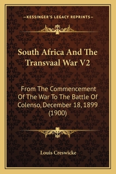 Paperback South Africa And The Transvaal War V2: From The Commencement Of The War To The Battle Of Colenso, December 18, 1899 (1900) Book