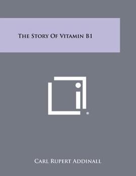 Paperback The Story of Vitamin B1 Book