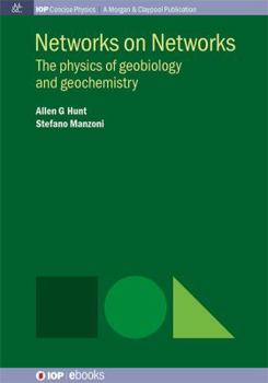 Paperback Networks on Networks: The Physics of Geobiology and Geochemistry Book