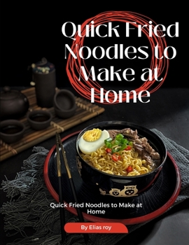 Paperback Quick Fried Noodles to Make at Home Book