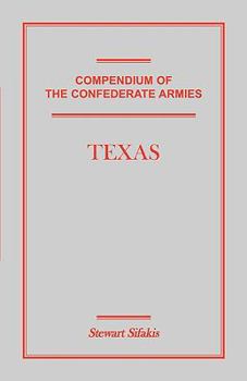 Paperback Compendium of the Confederate Armies: Texas Book