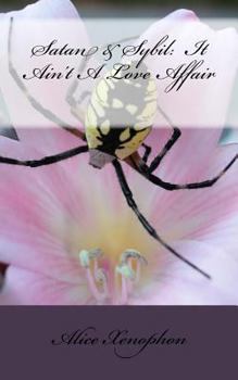 Paperback Satan & Sybil: It Ain't a Love Affair Book