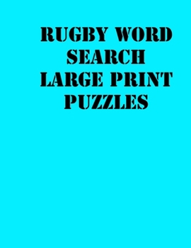 Paperback Rugby Word Search Large print puzzles: large print puzzle book.8,5x11, matte cover, soprt Activity Puzzle Book with solution [Large Print] Book