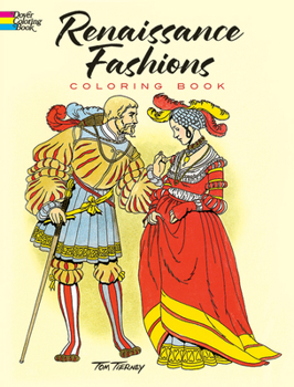 Paperback Renaissance Fashions Coloring Book