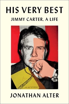 Hardcover His Very Best: Jimmy Carter, a Life Book