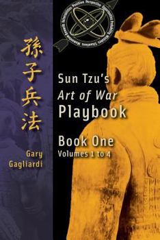 Paperback Book One: Sun Tzu's Art of War Playbook: Volumes 1-4 Book